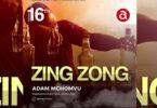 Audio: Adam Mchomvu - Zing Zong (Mp3 Downlod)