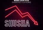 Audio: Baba Levo Ft. Diamond Platnumz - Shusha (Mp3 Download)