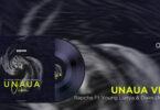 Audio: Rapcha Ft. Young Lunya x Dwin (Mangi) - Unaua Vibe (Mp3 Download)