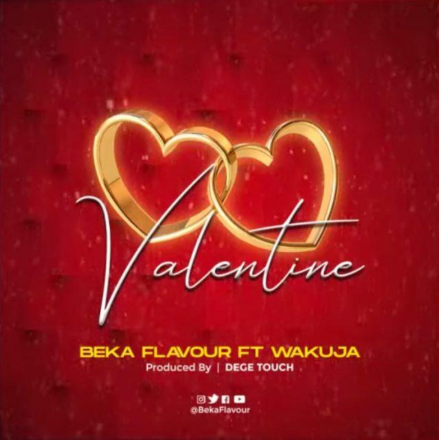 Audio: Beka Flavour - Valentine (Mp3 Download)