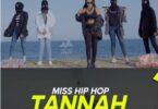 Audio: Tannah - Miss Hip Hop (Mp3 Download)