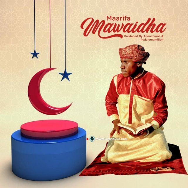 Audio: Maarifa - Mawaidha (Mp3 Download)