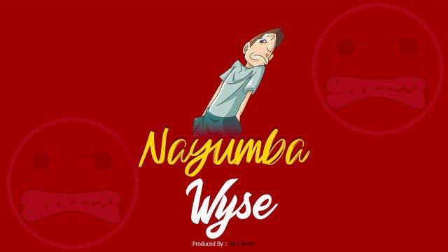 Audio: Wyse - Nayumba (Mp3 Download)