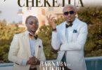 Audio: Barnaba Ft AliKkba - Cheketua (Mp3 Download)