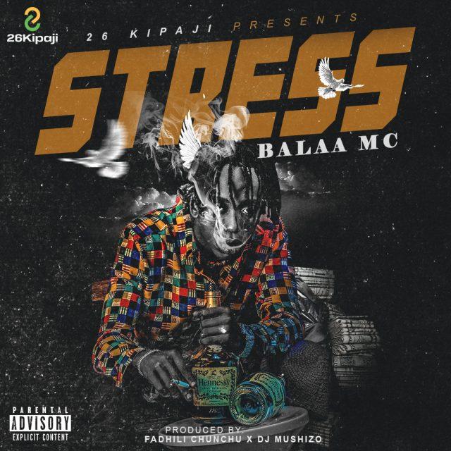 Audio: Balaa Mc - Stress (Mp3 Download)