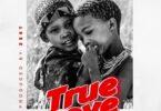 Audio: Tunda Man Ft. Mo Dewji - True Love (Mp3 Download)