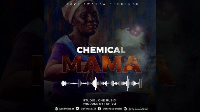 Audio: Chemical - Mama (Mp3 Download)