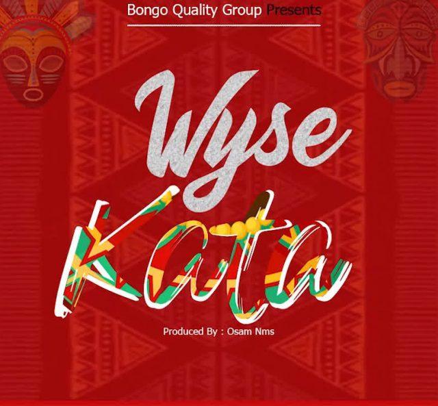 Audio: Wyse - Kata (Mp3 Download)