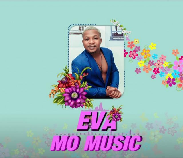 Audio: Mo Music - Eva (Mp3 Download)