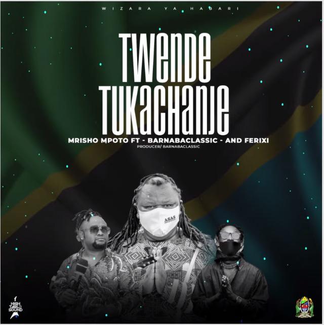 Audio: Mrisho Mpoto Ft. Barnaba , Felkano - Twende Tukachanje (Mp3 Download)