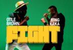 Audio: King Kaka x Otile Brown - Fight (Mp3 Download)