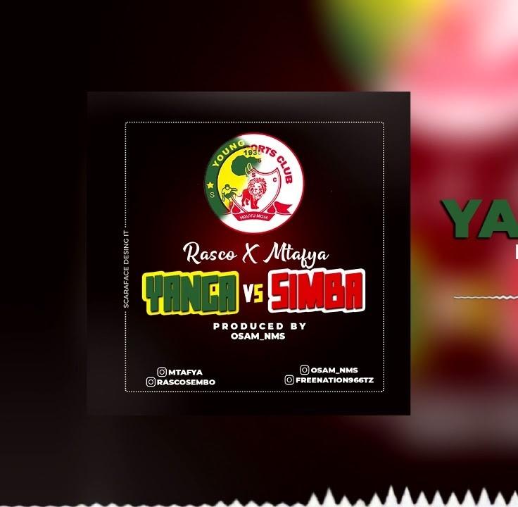 Audio: Rasco x Mtafya - Yanga Vs Simba (Mp3 Download)