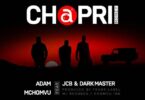 Audio: Adam Mchomvu Ft. JCB & Dark Master - CHAPRII (Mp3 Download)