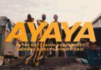 VIDEO: Rj The Dj Ft Mapara A Jazz, Lava Lava, S2Kizzy & Ntosh Gazi - Ayaya (Mp4 Download)