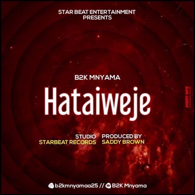 Audio: B2K - Hata Iweje (Mp3 Download)