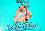 Audio: Ibraah Ft. Harmonize - Addiction (Mp3 Download)