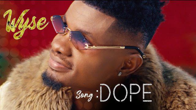 Audio: Wyse - Dope (Mp3 Download)