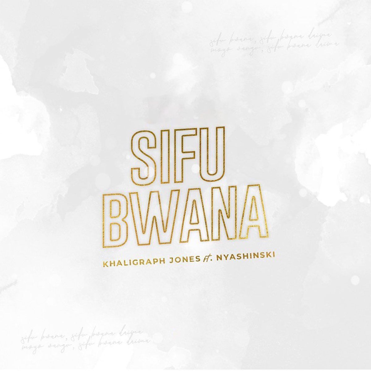 Audio: Khaligraph Jones Ft. Nyashinski - Sifu Bwana (Mp3 Download)