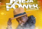 Audio: Meja Kunta - Power (Mp3 Download)
