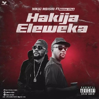 Audio: Nikki Mbishi Ft. Becka Title - Hakijaeleweka (Mp3 Download)