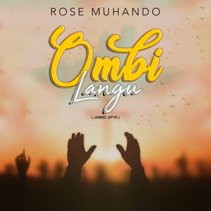 Audio: Rose Muhando - Ombi Langu (Jambo Jipya) (Mp3 Download)