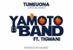 Audio: Yamoto Band - Tumeuona (Mp3 Download)