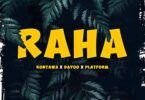 Audio: Kontawa X Dayoo X Platform - Raha (Mp3 Download)