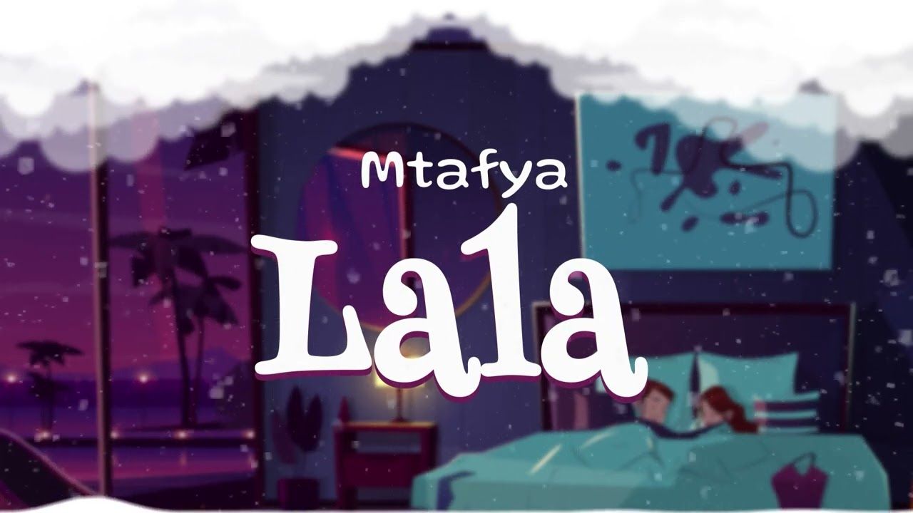 Audio: Mtafya - Lala (Mp3 Download)