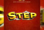 Audio: Moni Centrozone Ft S2kizzy - Step (Mp3 Download)