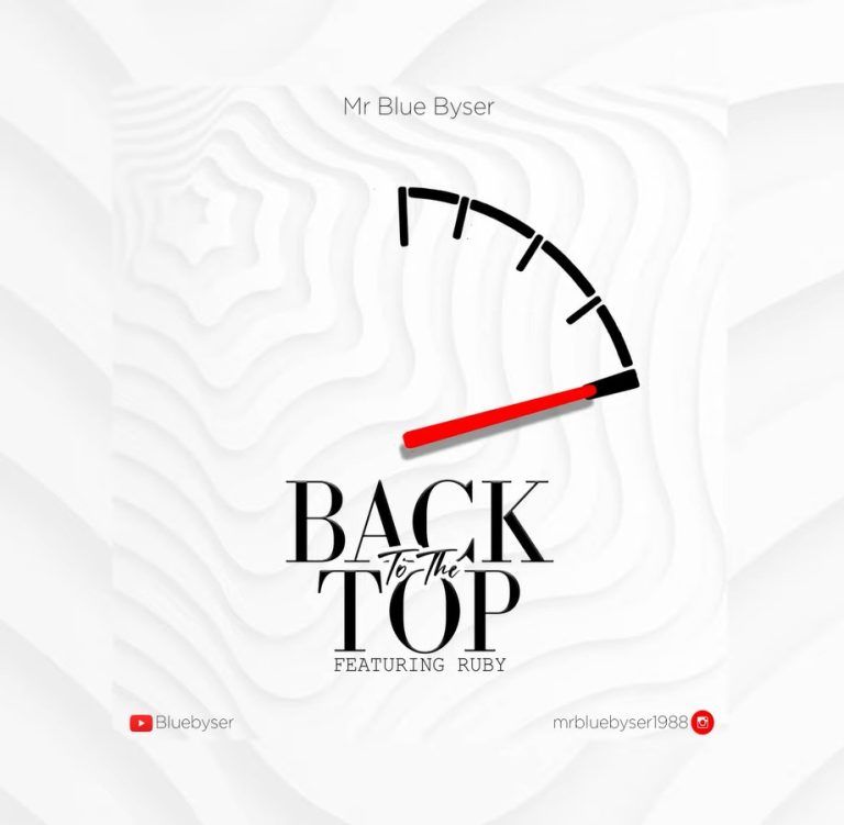 Audio: Mr Blue Ft. Ruby - Back 2 The Top (Mp3 Download)