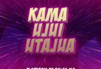 Audio: Platform Ft. Balaa Mc - Kama Ujui Utajua (Mp3 Download)