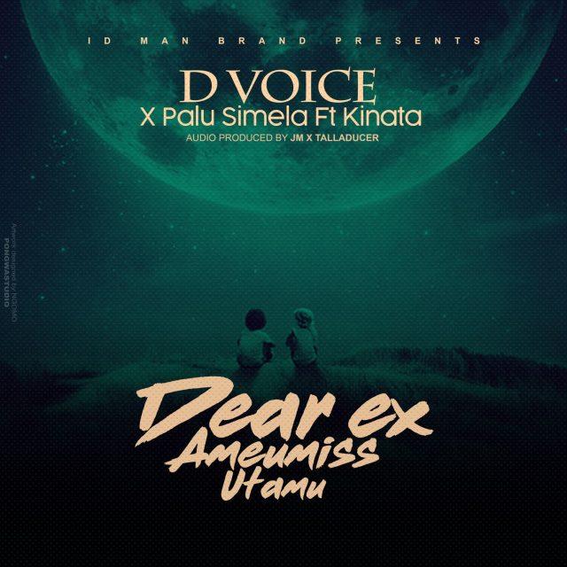 Audio: D Voice Ft Kinata Mc & Palu Simela - Dear Ex Ame Umiss Utamu (Mp3 Download)