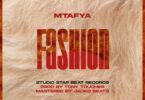 Audio: Mtafya - Fashion (Mp3 Download)