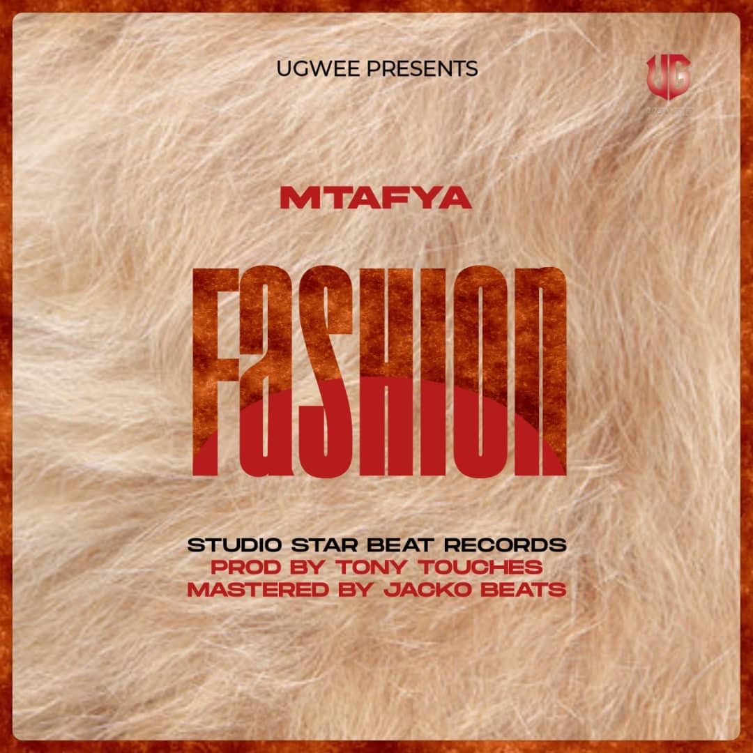 Audio: Mtafya - Fashion (Mp3 Download)