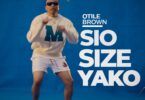 Audio: Otile Brown - Sio Size Yako (Mp3 Download)