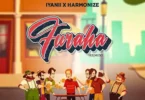 Audio: Iyanii Ft. Harmonize - Furaha Remix (Mp3 Download)