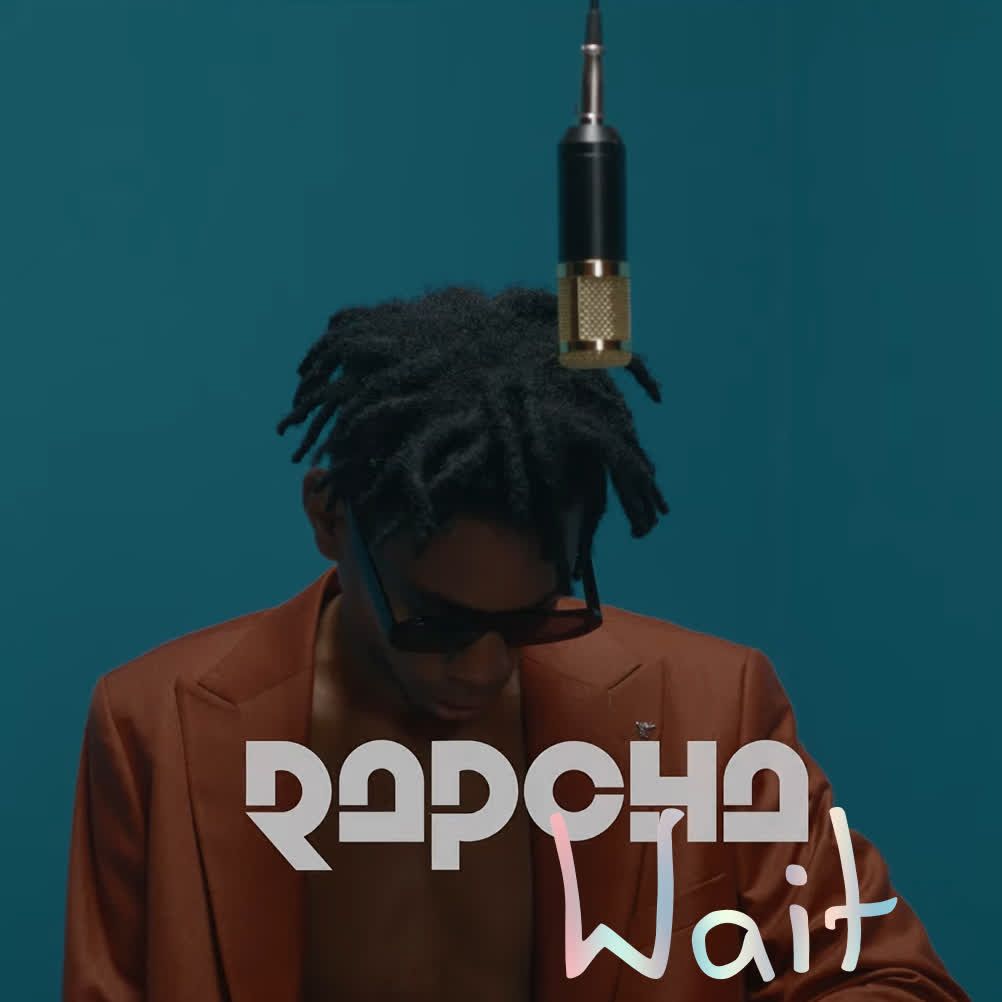 Audio: Rapcha - Wait (Mp3 Download)