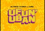 Audio: Rj The Dj Ft K-Zaka X Luigi - Ufun’uban (Mp3 Download)