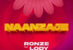 Audio: Ronze Ft. Lody Music - Naanzaje (Mp3 Download)
