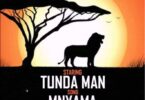 Audio: Tunda Man - Mnyama Anakuja (Mp3 Download)