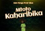 Audio: Man Fongo Ft. Mr Blue - Mtoto Kaharibika (Mp3 Download)