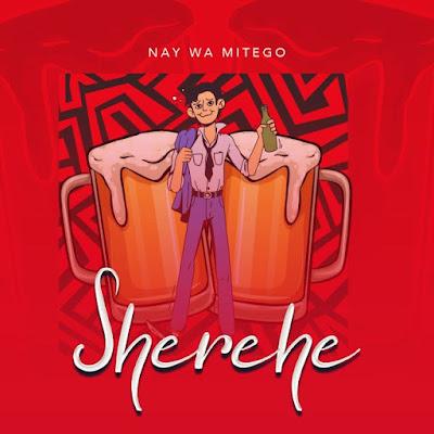 Audio: Nay Wa Mitego - Sherehe (Mp3 Download)