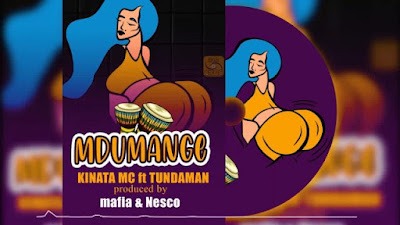 Audio: Kinata Mc Ft Tunda Man - Mdumange (Mp3 Download)
