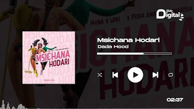 Audio: Dada Hood Ft. Phina, Wini, Frida Amani & Marissa - Msichana Hodari (Mp3 Download)