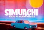 Audio: Nacha Ft Mattan - Simuachi (Mp3 Download)