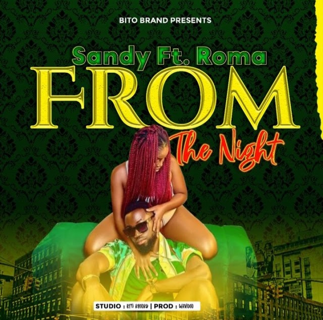 Audio: Sandy Ft. Roma - From The Night (Mp3 Download)