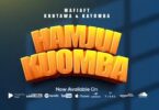Audio: Mafia Ft Kontawa & Kayumba - Hamjui Kuomba (Mp3 Download)