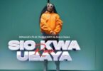 Audio: Mwana FA Ft. Maua Sama & Harmonize - Sio Kwa Ubaya Remix (Mp3 Download)