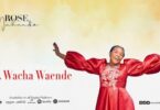 Audio: Rose Muhando - Waache Waende (Mp3 Download)