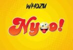 Audio: Whozu - Nyoo (Mp3 Download)